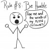 Rule #8: Be Humble